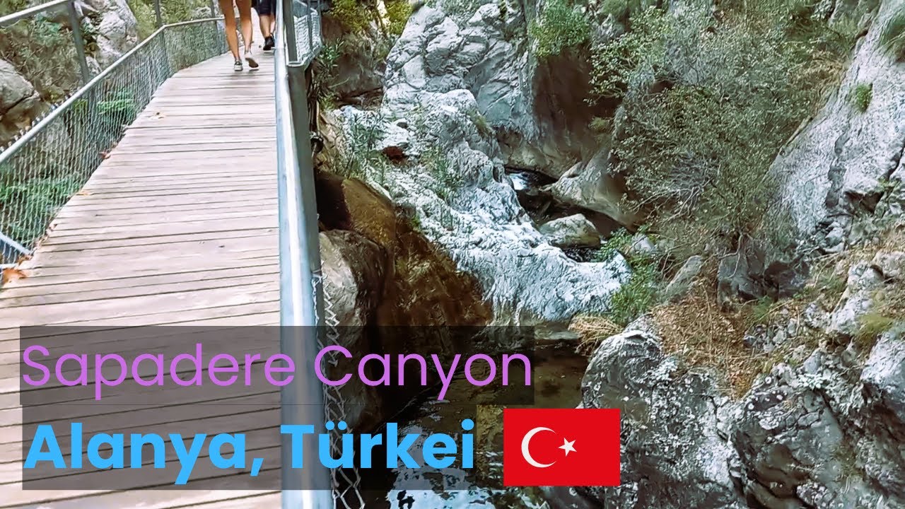 SAPADERE Canyon – Ausflug von Alanya, ist das wert? wie kommt man dorthin? was soll man erwarten?