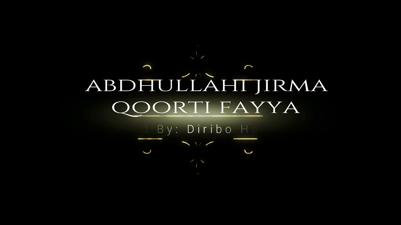 Abdhullahi Jirma: Qoorti Fayya