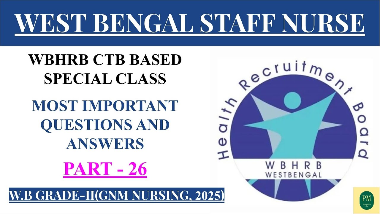 WEST BENGAL STAFF NURSE|WBHRB|CBT|GNM|BSC NURSING|PART26#wbhrb #aiims#norcet#rrb#nursing #staffnurse