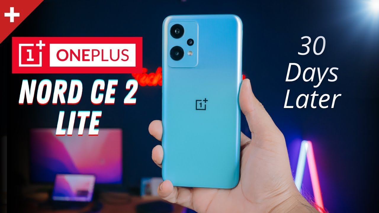 OnePlus Nord CE 2 Lite 5G Full Review After 30 Days Usage