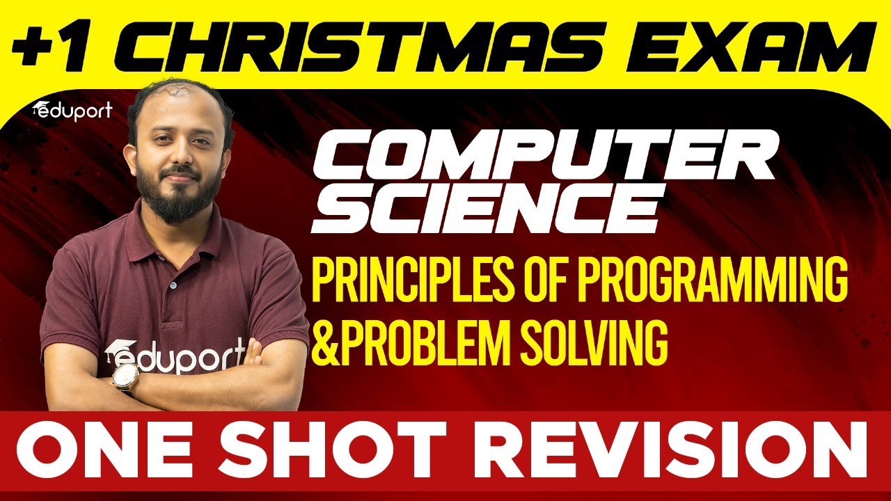 Plus One Christmas Exam | Computer Science | Principles of Programming and Problem Solving | Eduport