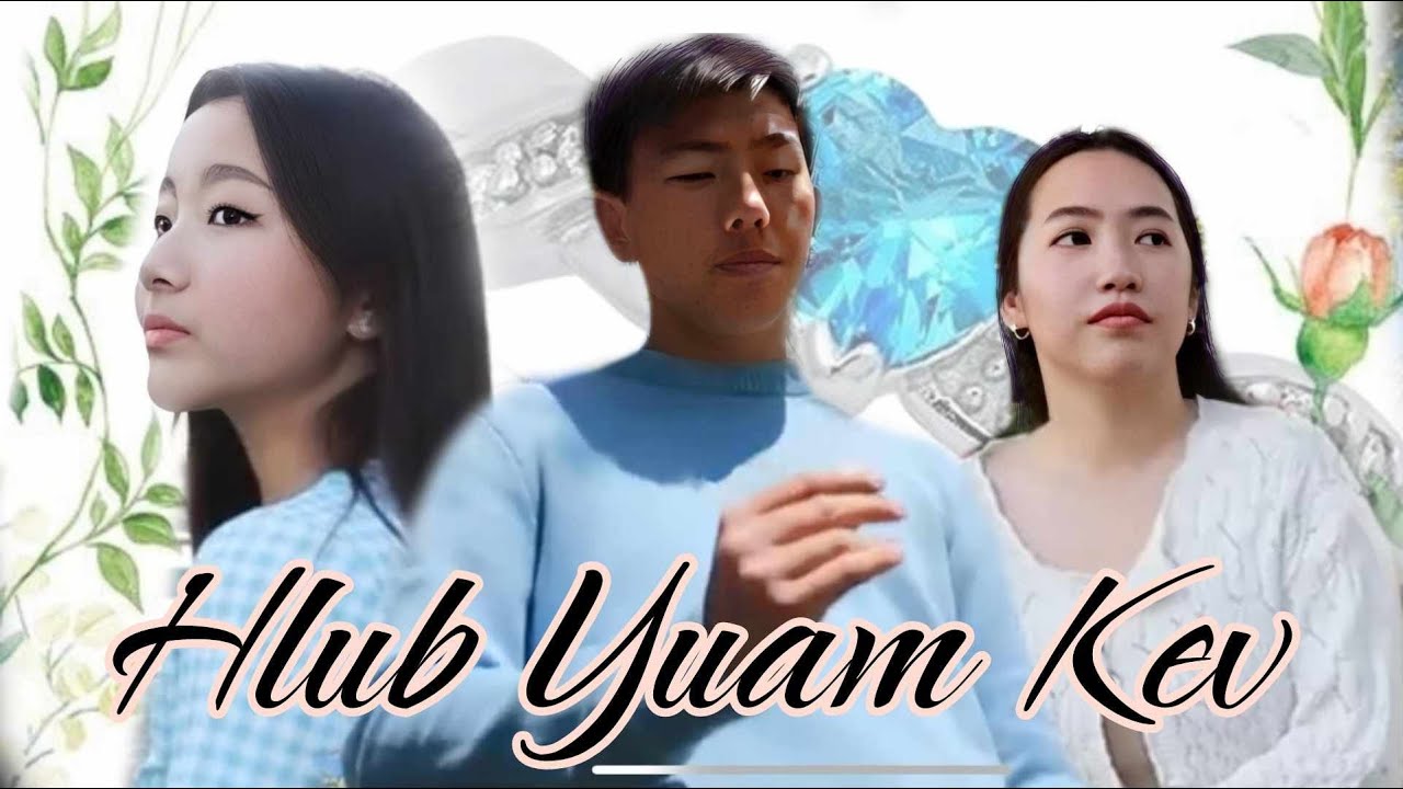 Hlub Yuam Kev- New Short Film 2024