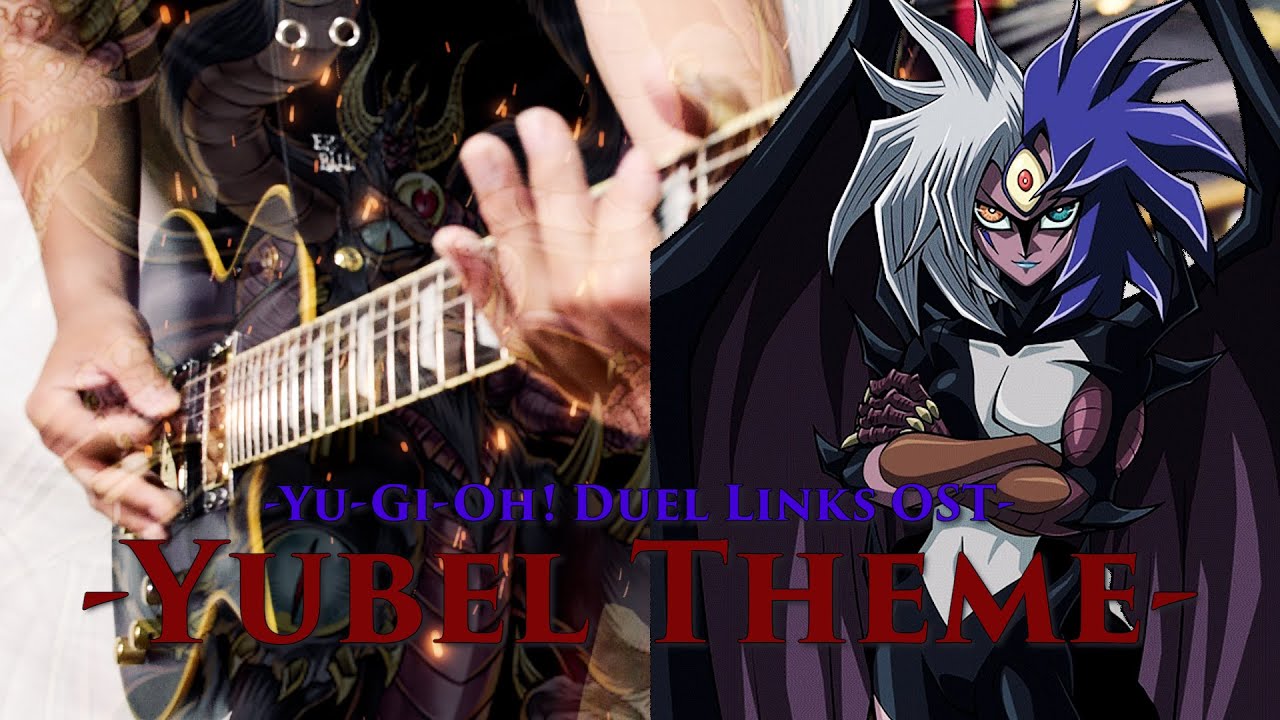 【遊戯王デュエルリンクス】Yu Gi Oh! Duel Links  Yubel Theme 【ユベルテーマ】Guitar Cover Metal/Rock