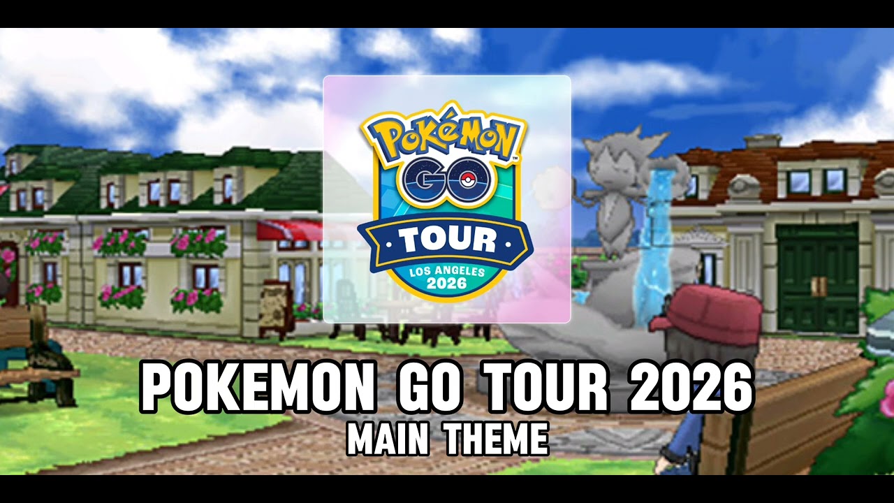 Pok&eacute;mon Go Tour 2026 Main Theme &bull; Pok&eacute;mon Music