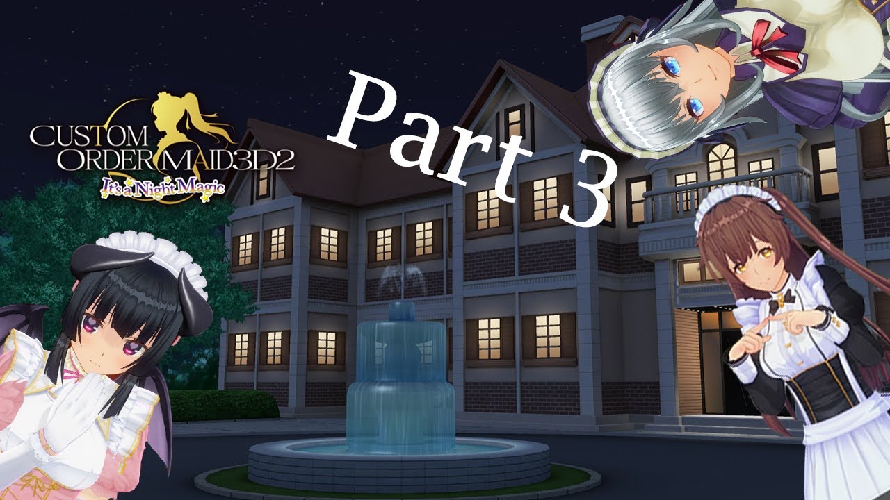Custom Order Maid 3D2 Part 3 All Three Maids in one room!!!
