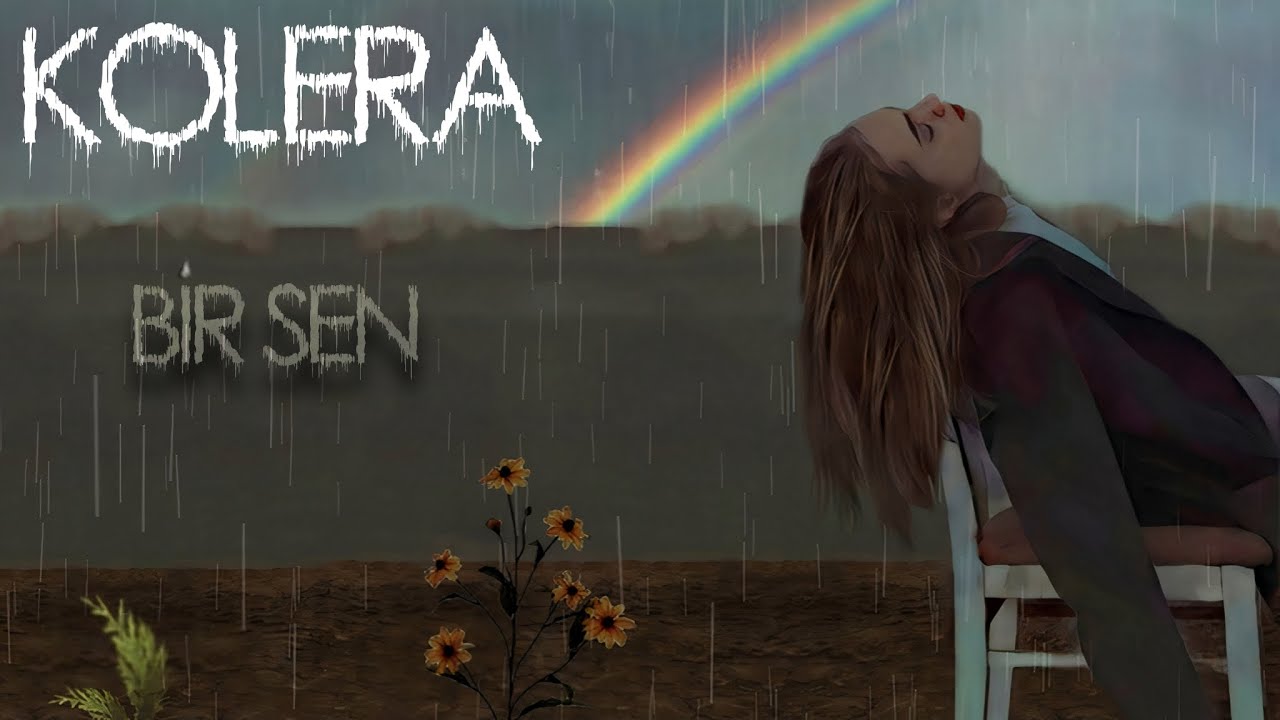 Kolera - Bir Sen (Pseudo Video)