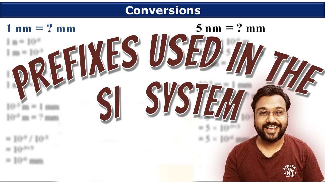 Prefixes used in the SI System and its Conversion of various multiples | Class 11 Chemistry