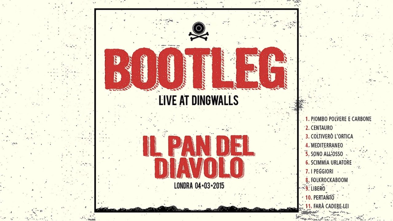 Il Pan del Diavolo - Live a Londra, Dingwalls, Bootleg