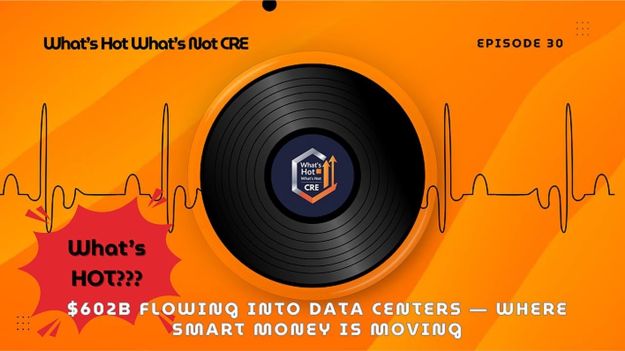 Episode 30: $602B Flowing Into Data Centers — Where Smart Money Is Moving