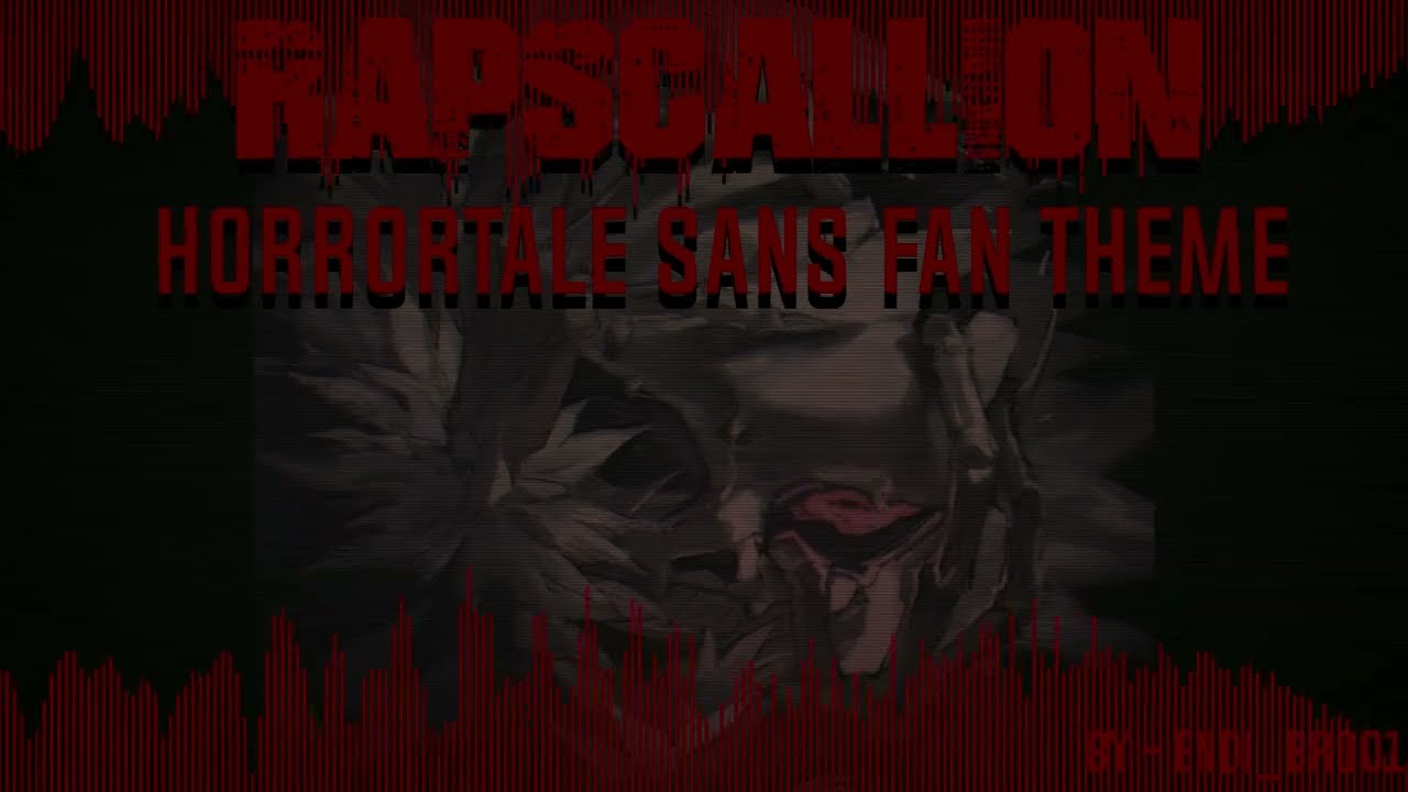 RAPSCALLION - [ Horrortale Sans Megalovania ] Remix by me - [ Endi_Bro01 ]
