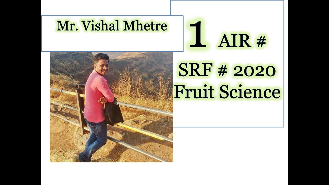 Mr. Vishal Mhetre #AIR 1#SRF Fruit Science