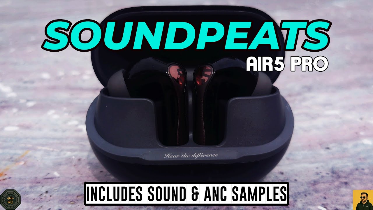 SoundPEATS Air5 Pro (vs everything else!) | Includes Sound & ANC samples and Real Call Tests #tws