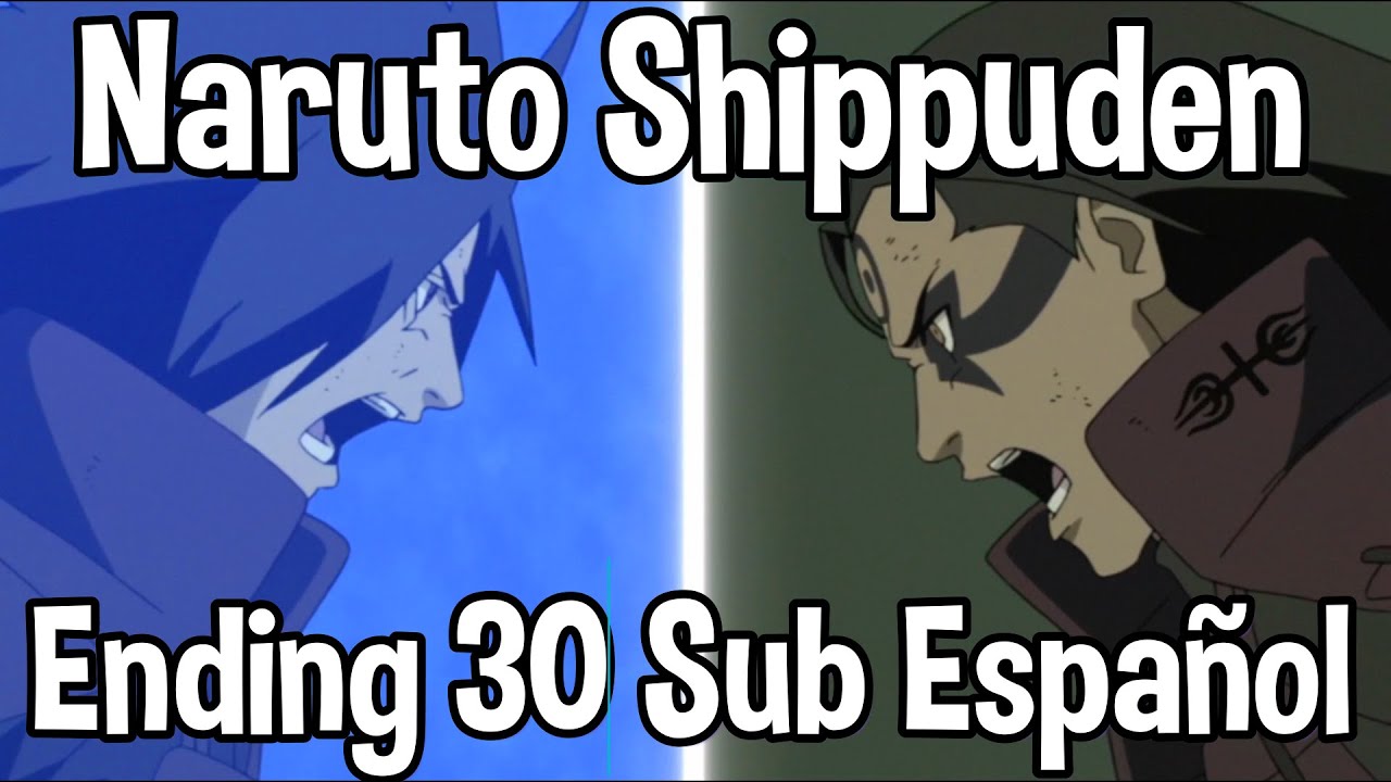 Naruto Shippuden | Ending 30 | Never Change | Sub Español