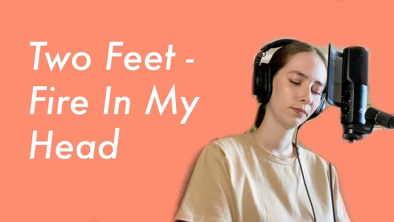 two feet - fire in my head cover