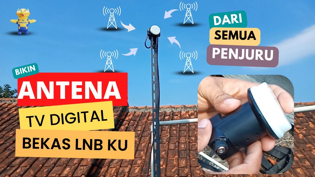 LNB Bekas Parabola Mini Dimodifikasi Jadi Antena TV Digital