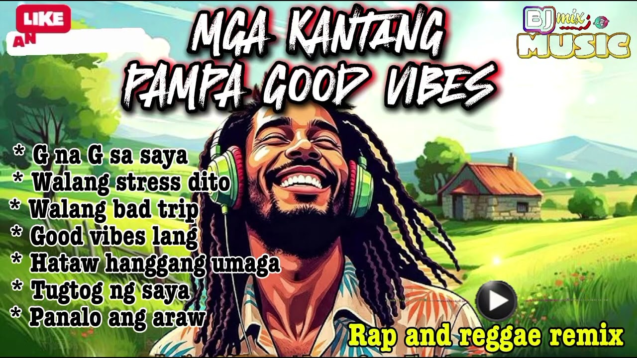 MGA KANTANG PAMPA GOODVIBES😌🌿 | RAP AND REGGAE REMIX | BJ mix Music | PLEASE SUBSCRIBE☺️!! 