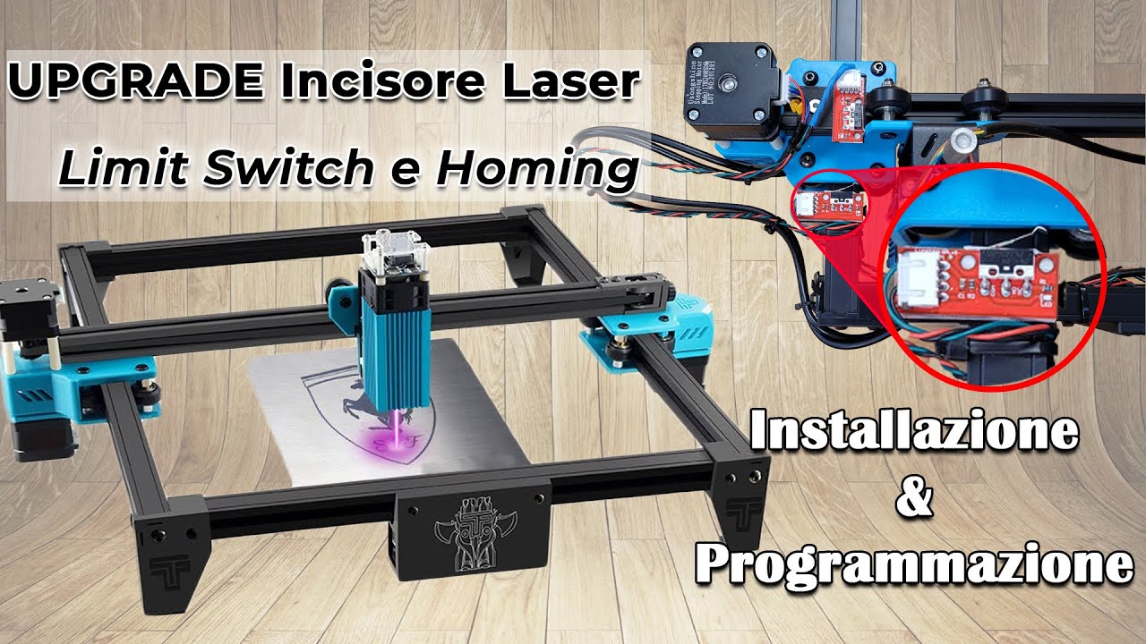 Upgrade incisore laser Totem S | Limit Switch e Homing | Installazione e configurazione