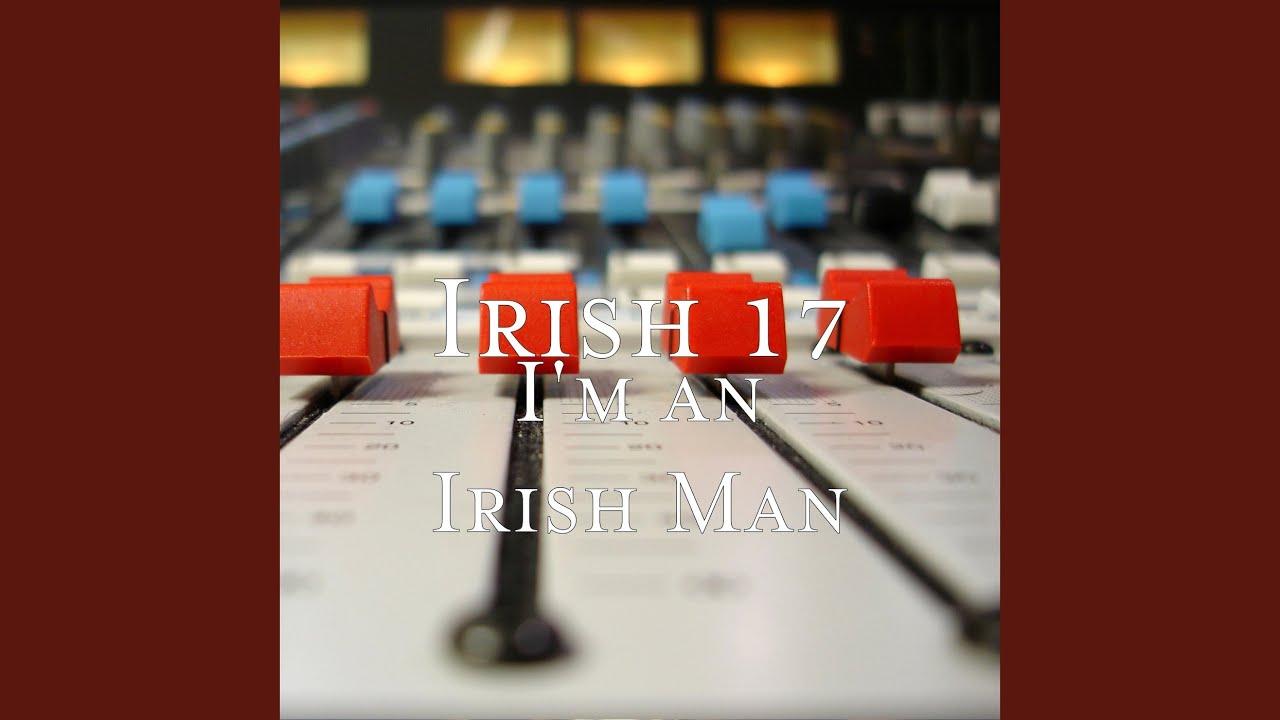 I'm an Irish Man