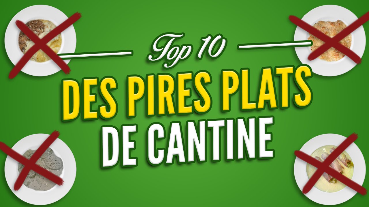 Top 10 des pires plats de cantine