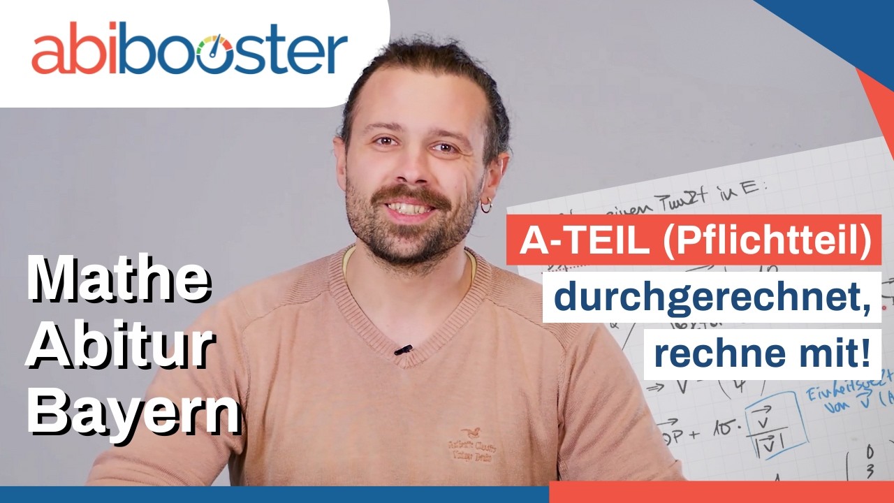 Mathe-Musterabi Bayern durchgerechnet: A-Teil (Pflichtteil)