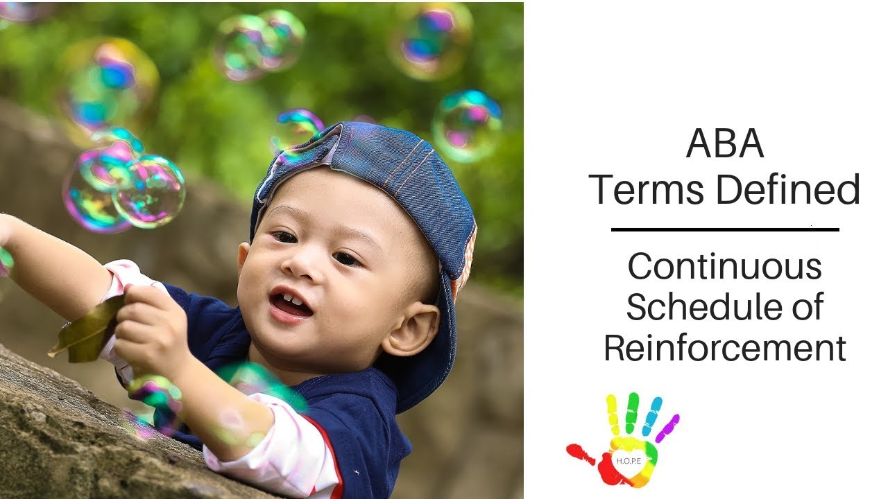 ABA Terms Defined: Continuous Schedule of Reinforcement