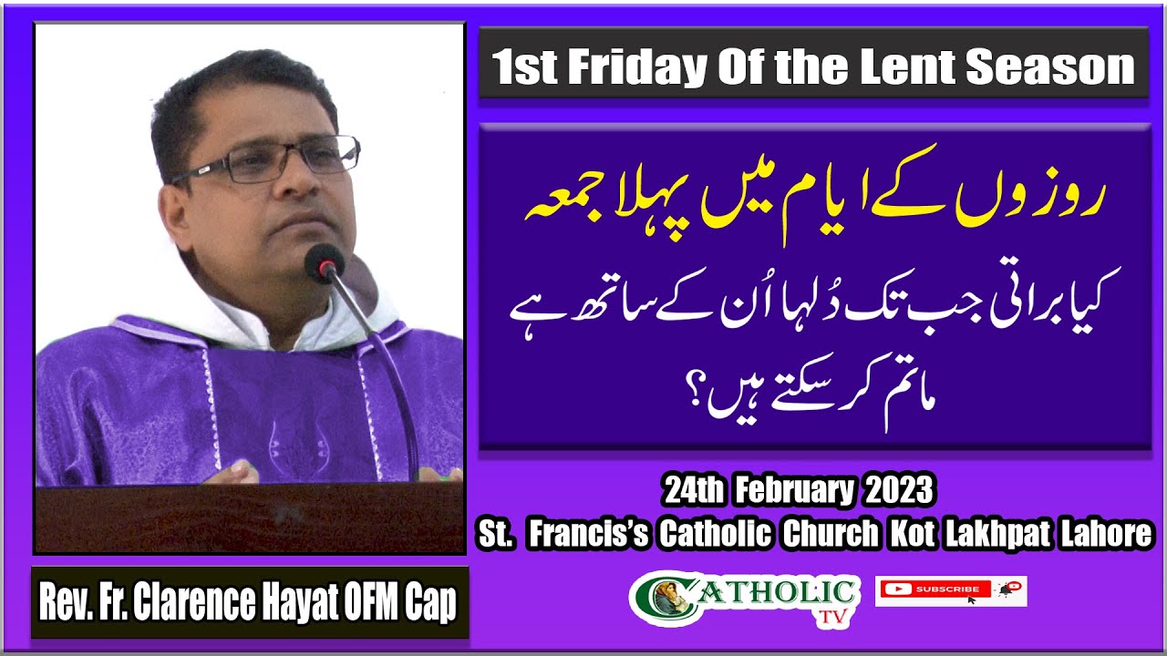 1st Friday of Lent Mass Homily | Fr. Clarence Hayat OFM Cap | 24-02-2023