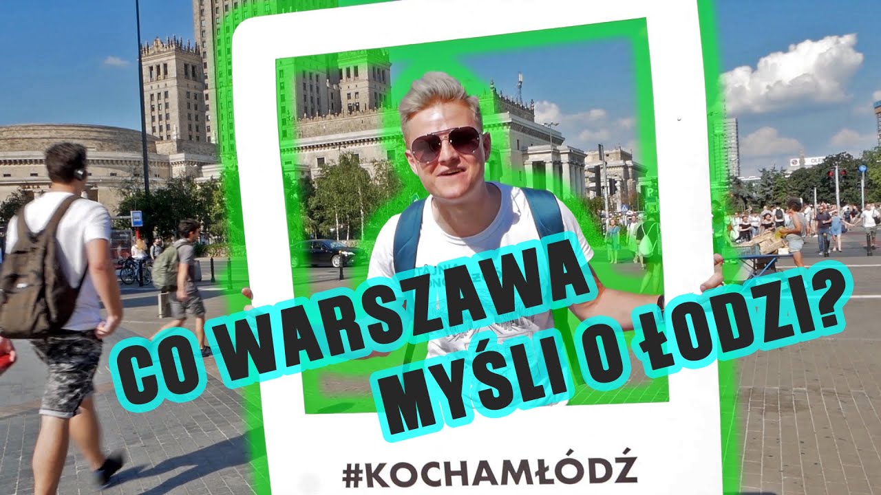 Co Warszawa myśli o Łodzi? | Sonda uliczna w Warszawie o mieście Łodzi | Czarek Stacewicz