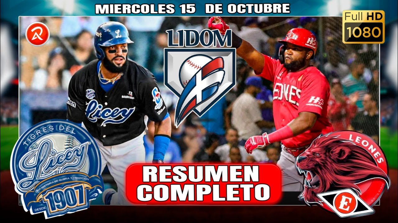 RESUMEN COMPLETO Leones del Escogido Vs Tigres del Licey | ROUND ROBIN LIDOM 2025 ⚾ OPENING DAY