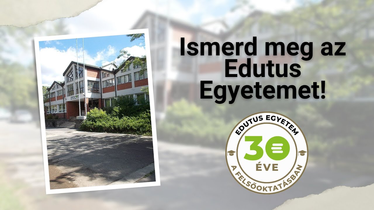 Ismerd meg az Edutus Egyetem 2023/24-es tanév képzési kínálatát!