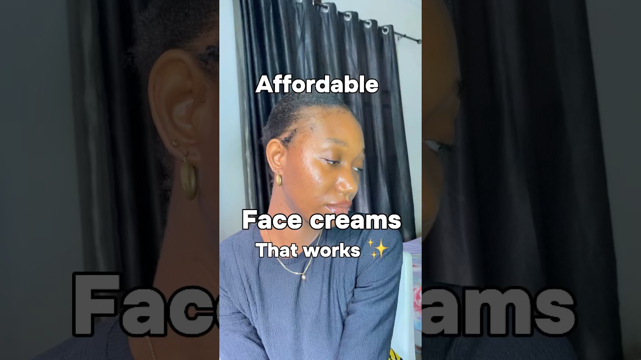 Affordable Face cream That Works✅😊 Try out these ones Besties   they get the job done✅