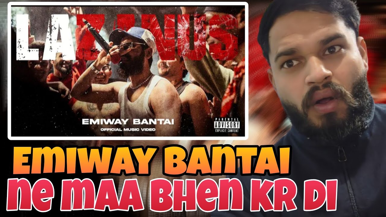 EMIWAY BANTAI - LAZANUS SONG REACTION 😱 | OFFICIAL MUSIC VIDEO 