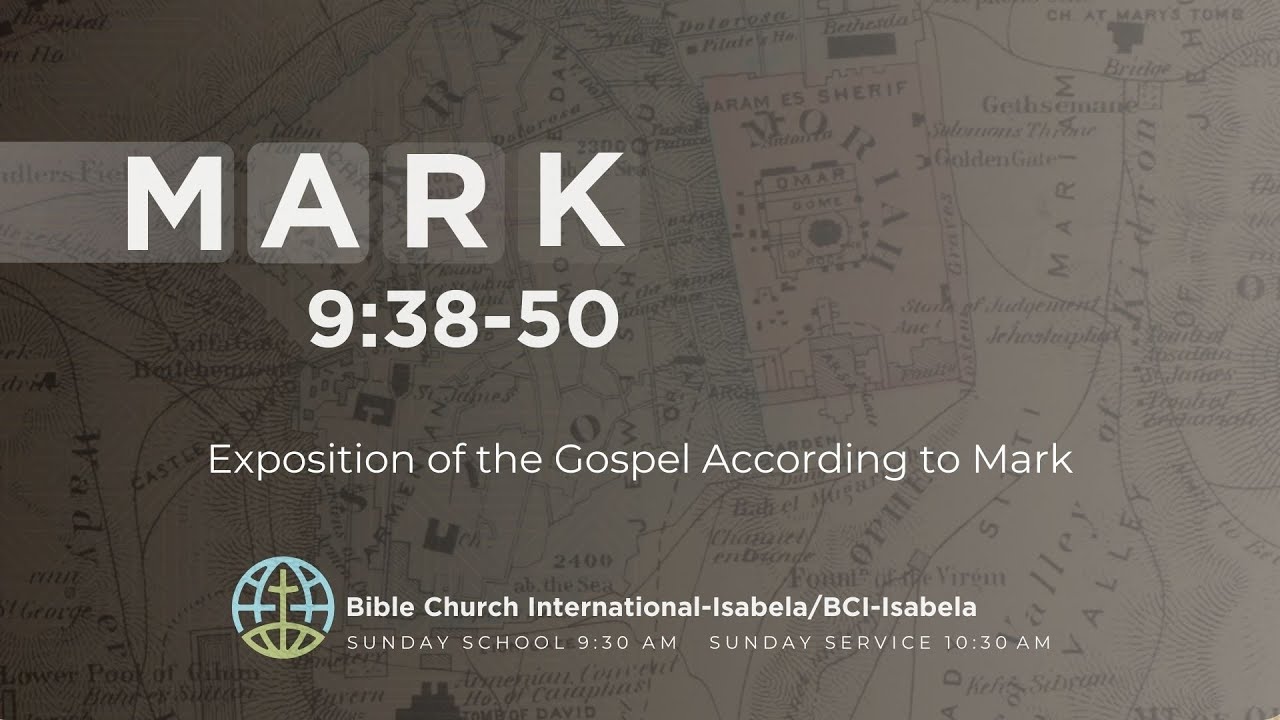 Part 2 | Mark 9:38-50 by bro Charis Bautista | February 15, 2026