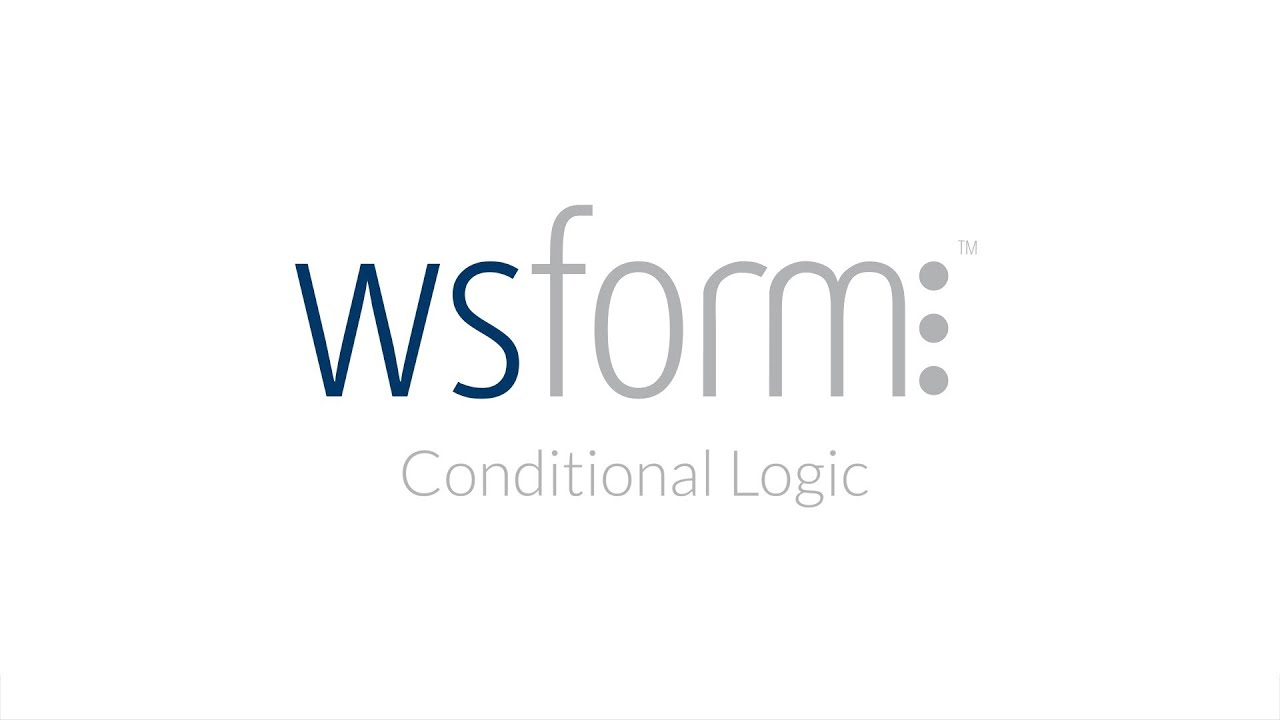 WS Form PRO - Conditional Logic