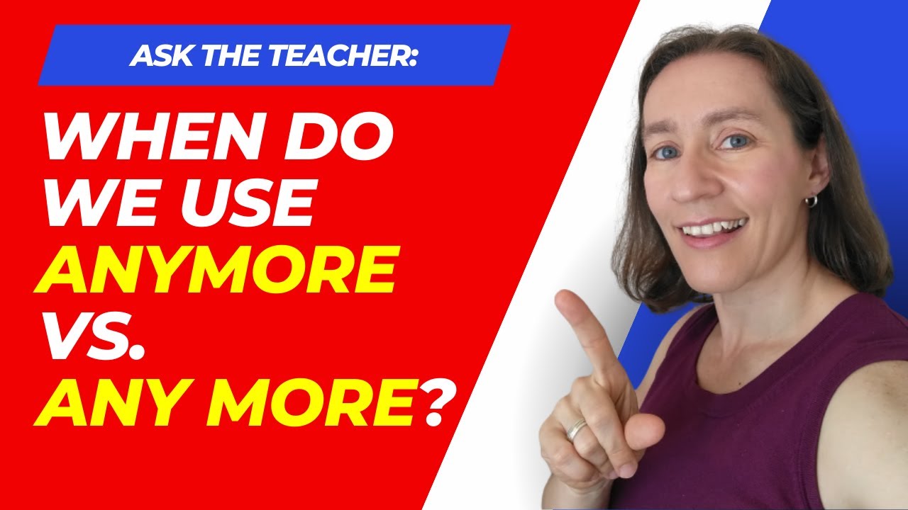 Anymore vs. Any More: FINALLY Understand It!