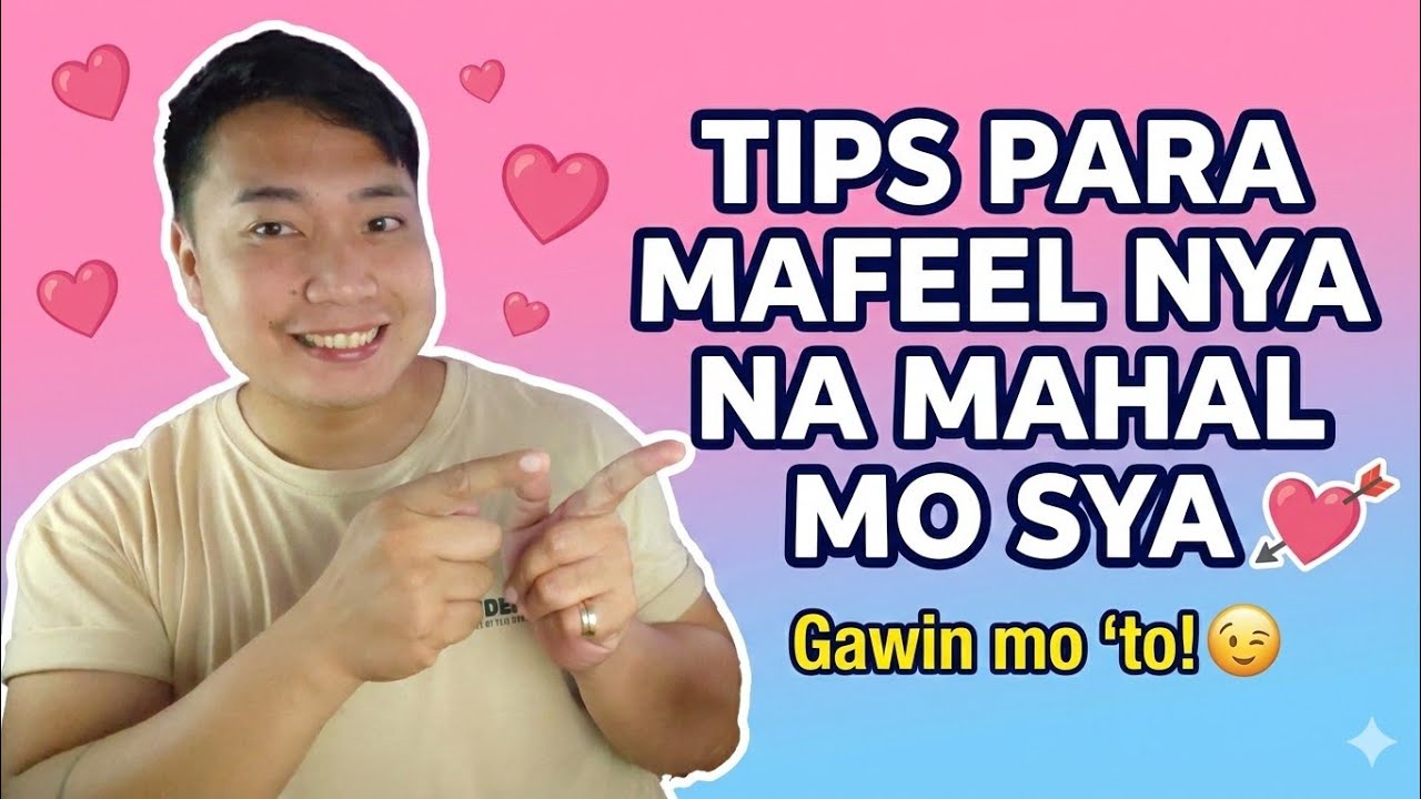 TIPS PARA LAGI MO MAPARAMDAM NA MAHAL MO SYA!