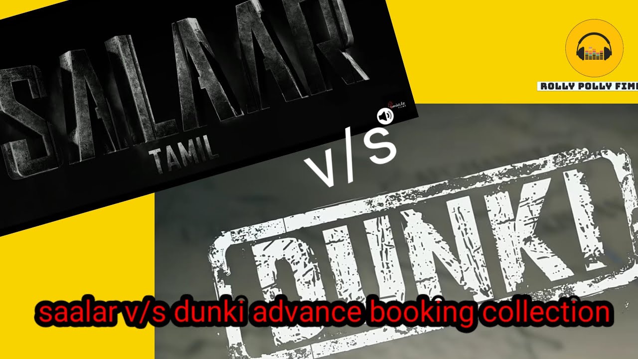 dunki v/s saalar advance  booking