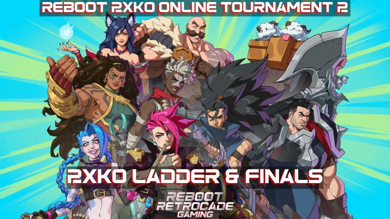 2xKO Ladder & Finals - Reboot 2xKO Online Tournament 2