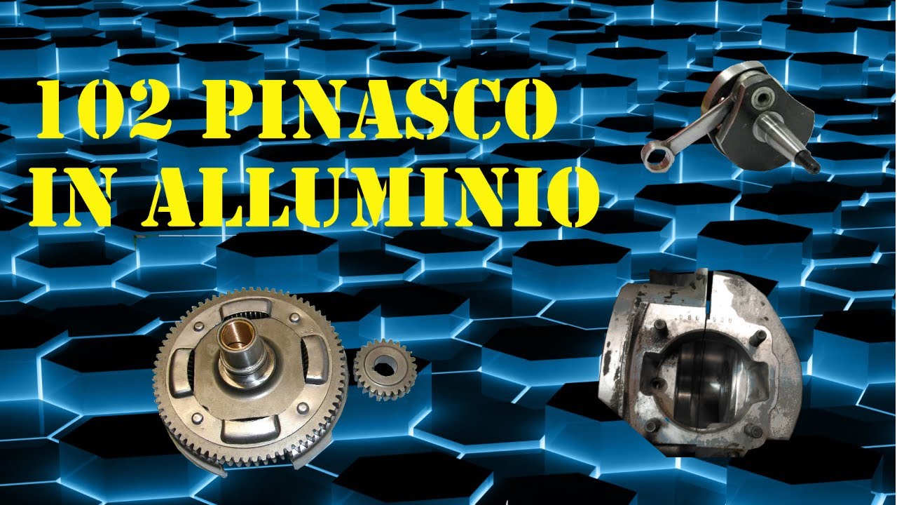 PREPARAZIONE 102 PINASCO IN ALLUMINIO + PROVA