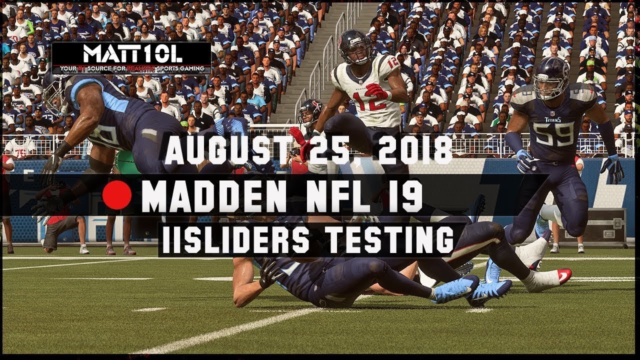 Madden 19 - Matt10's Sliders - Testing