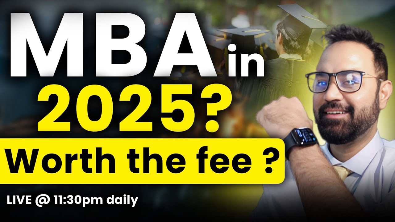 IS MBA Worth it ? ROI ? MBA in 2025 ? should I do an MBA ?
