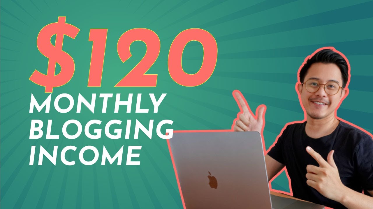 My First Year Blogging & YouTube Income Report: $120 a Month
