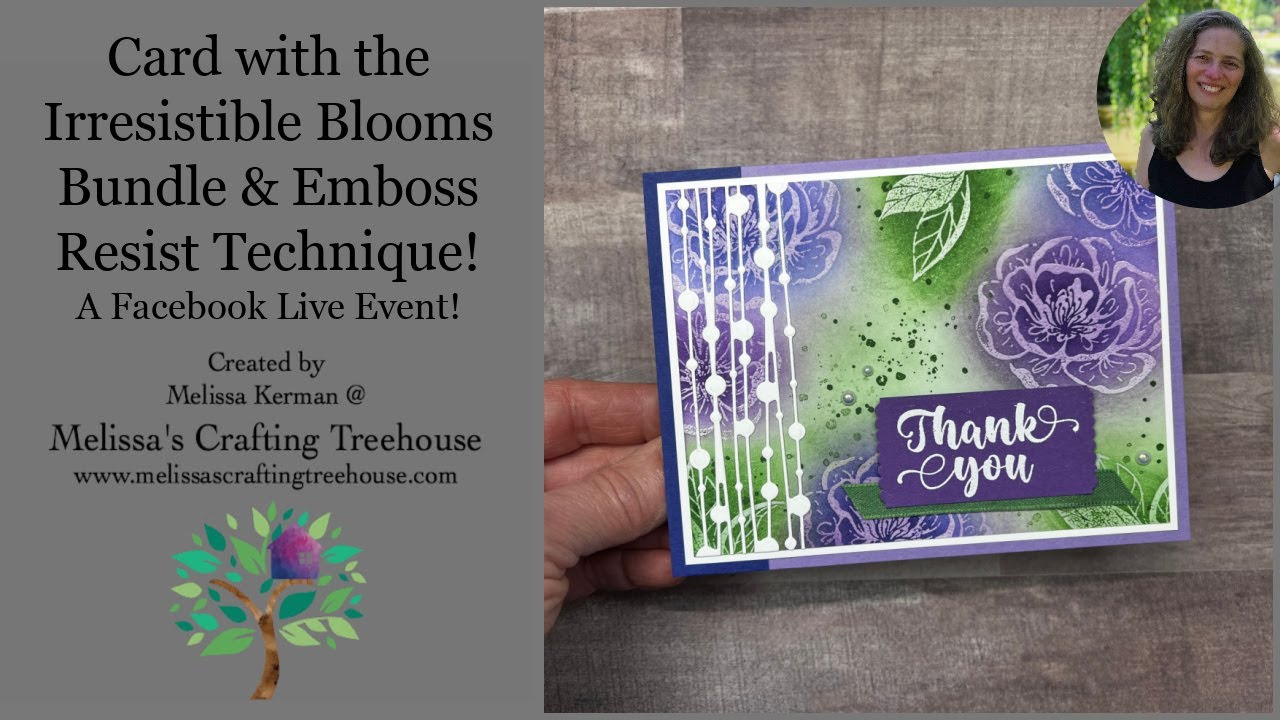 Card with the Irresistible Blooms Bundle & Emboss Resist Technique! - A Facebook Live Event!