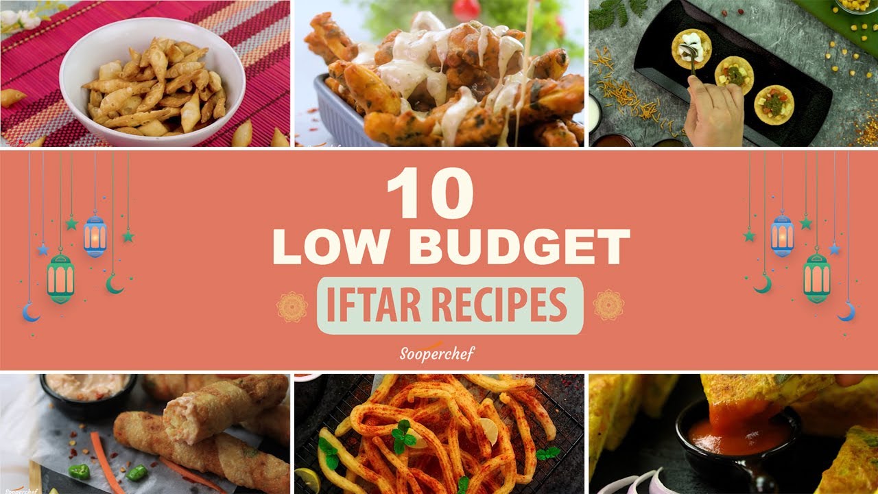 10 Low Budget Iftar Recipes By SooperChef