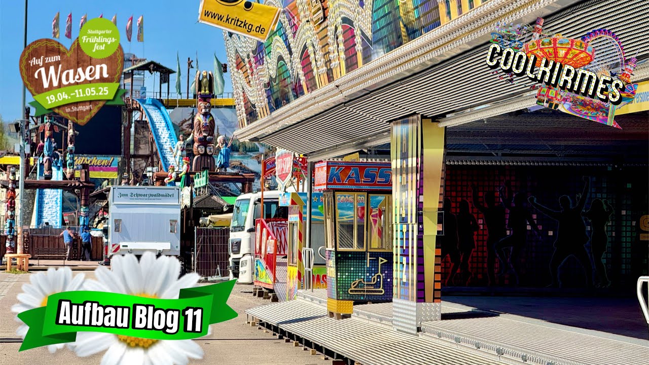 Stuttgart Frühlingsfest 2025 - Hier wird geschraubt, gelacht & gestaunt [ Aufbau Blog 11 ]
