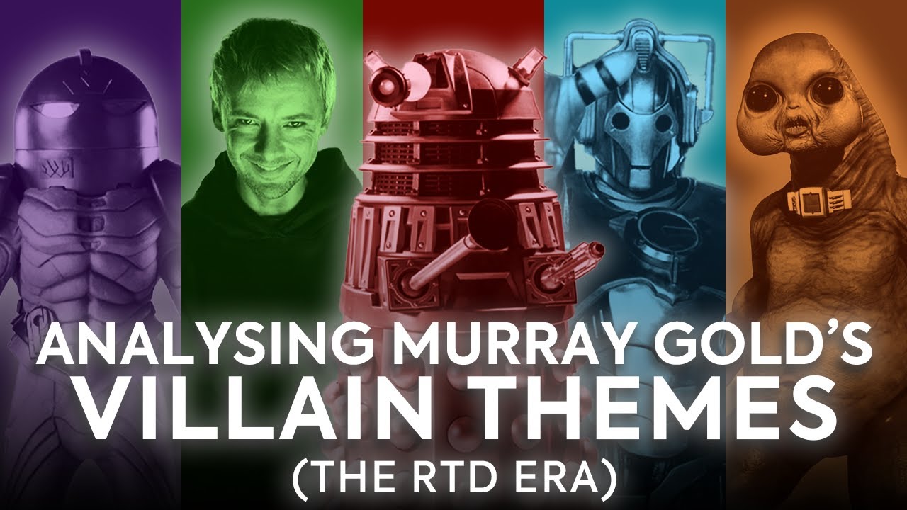 How Murray Gold Writes a Theme - Part 3: The Villains (RTD1 Era)
