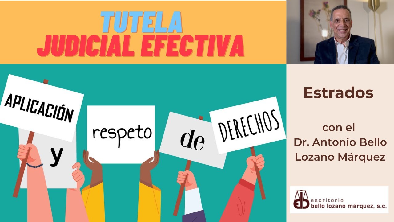 Tutela Judicial Efectiva: Entiende tus derechos