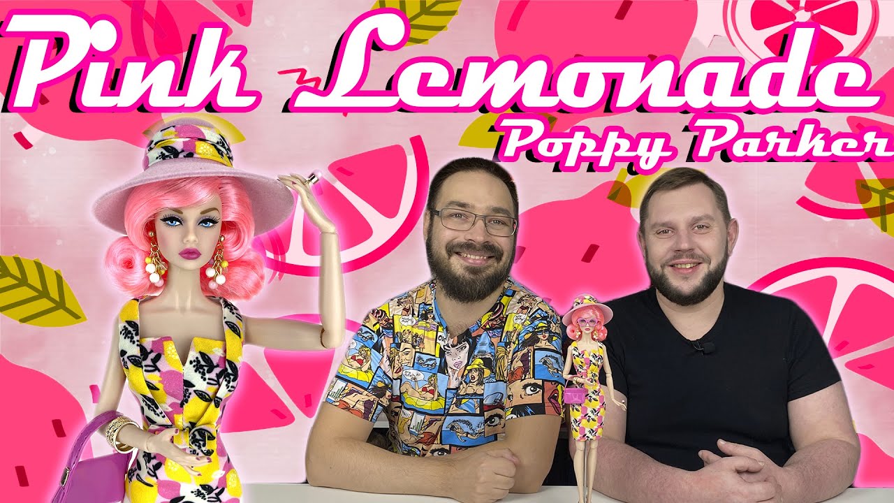 На тусовке с пузырьками. Обзор и распаковка куклы Poppy Parker Pink Lemonade от Integrity Toys
