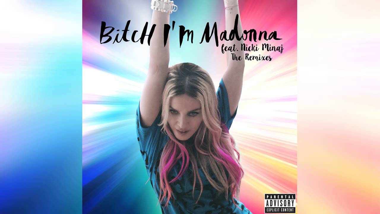 Madonna feat. Nicki Minaj - Bitch I'm Madonna (Sick Individuals Remix)