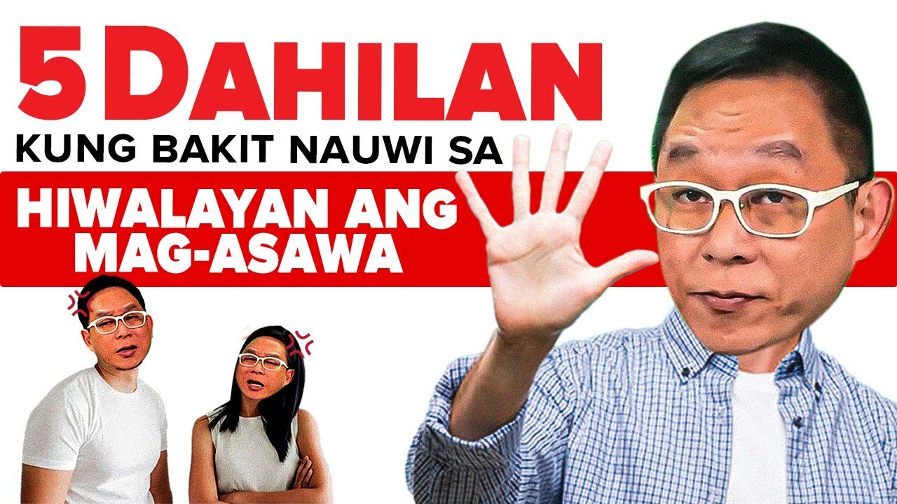 5 Dahilan Kung Bakit Nauuwi sa Hiwalayan ang Mag-Asawa! | Chinkee Tan