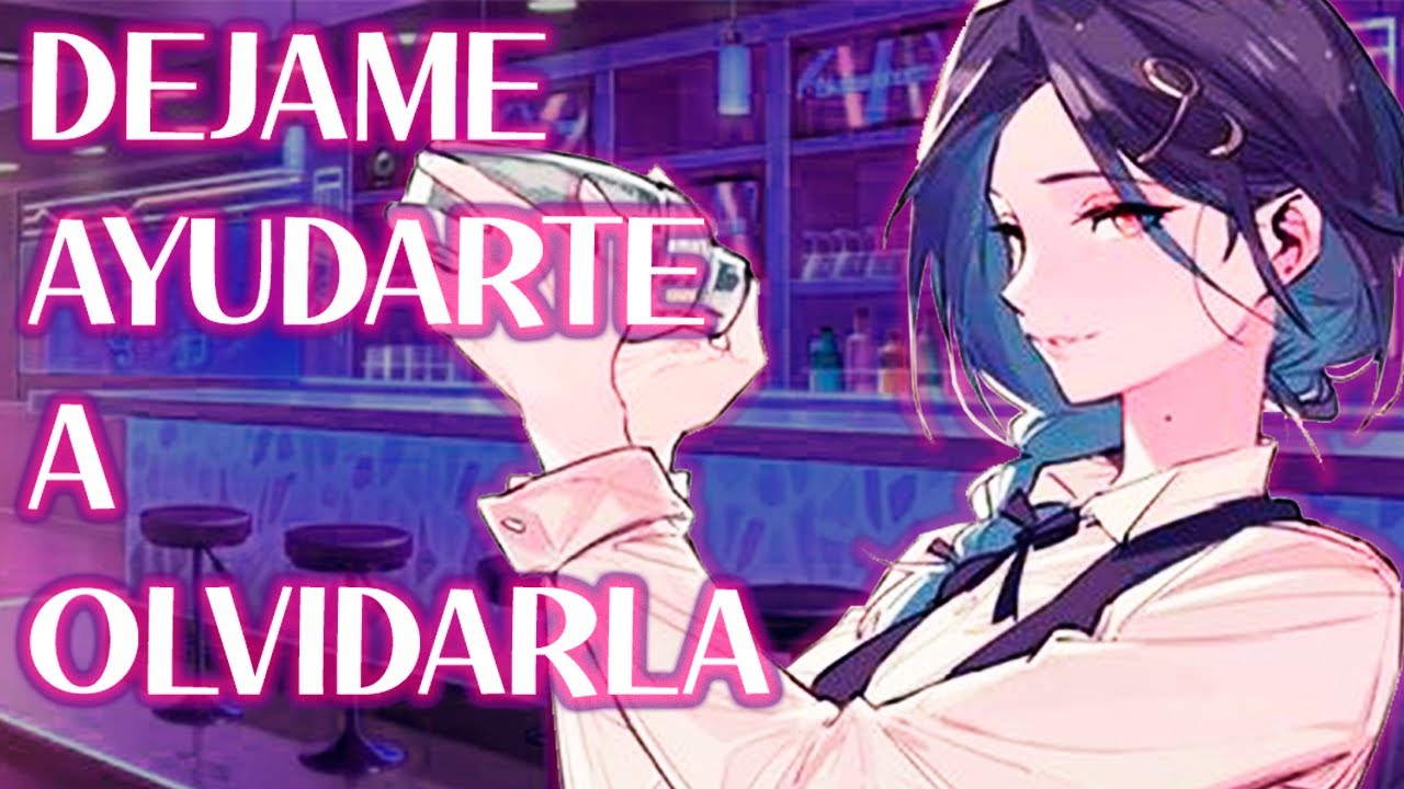 BARWOMAN TE CONSUELA DESPUES DE UNA RUPTURA AMOROSA 💔
